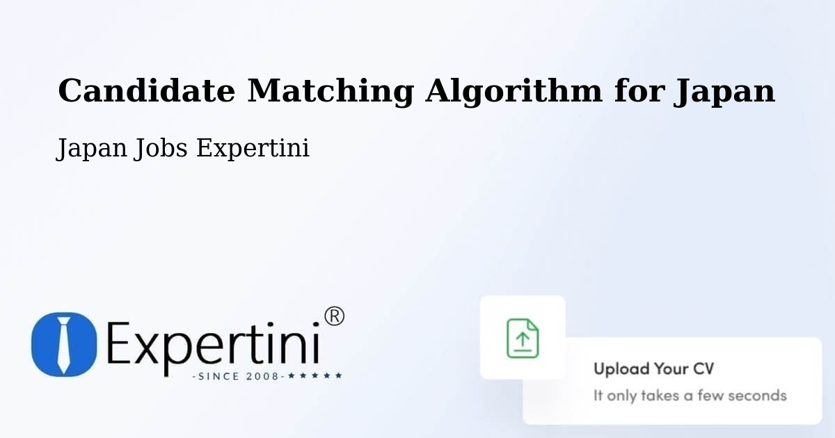 Candidate Matching Algorithm for Japan - Japan Jobs Expertini